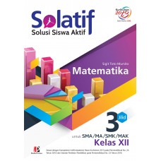 SOLATIF Matematika SMA/MA/SMK/MAK Kelas Xll